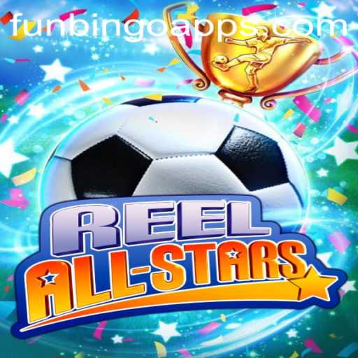 An In-Depth Look at ReelAllStars: The Funbingo Experience